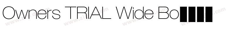 Owners TRIAL Wide Bo字体转换